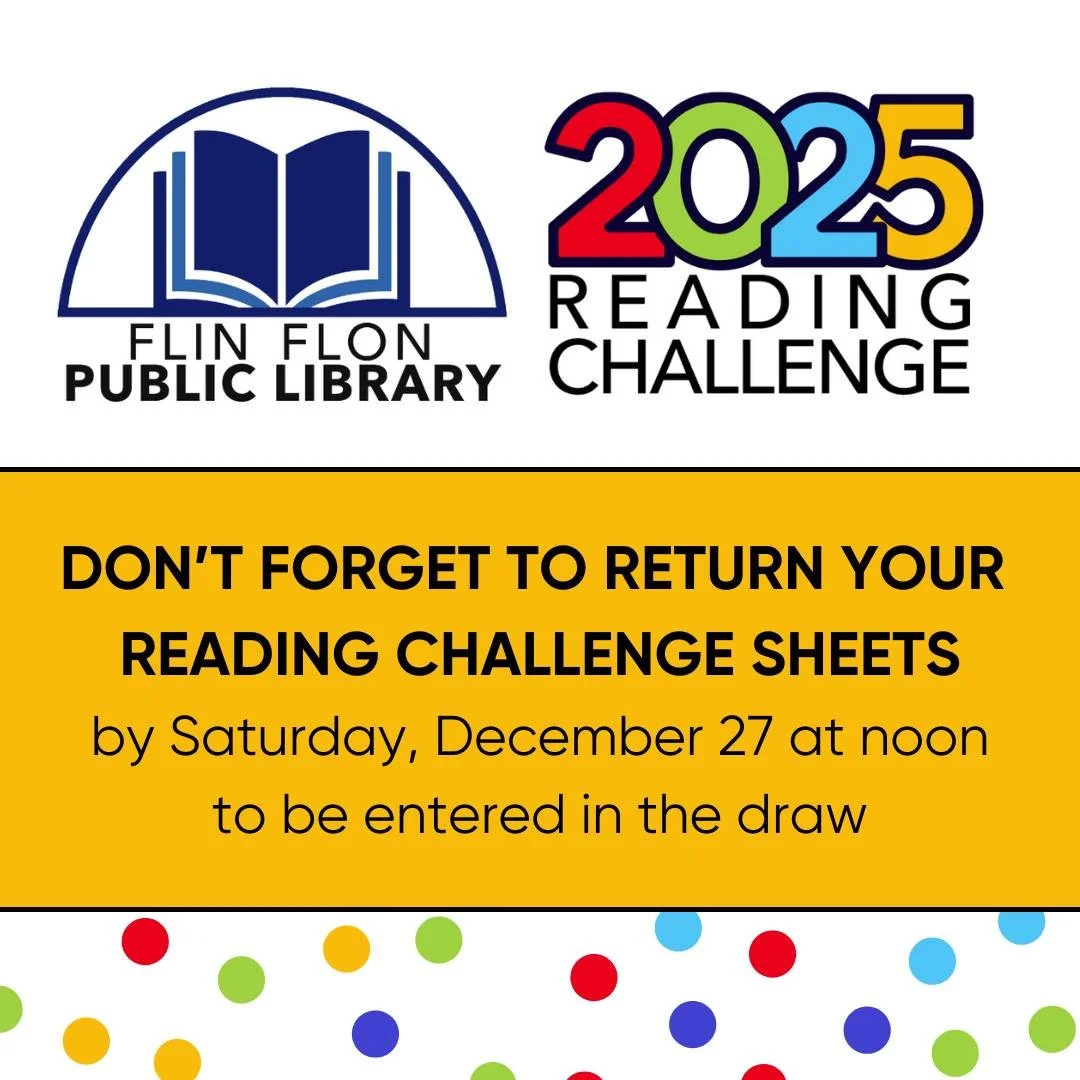 Please return your 2025 Reading Challenge Sheets by Saturday, December 27, at noon to be entered in the prize draws. The draws will be made that day at 3:00 pm. We have three $50 book gift certificates to give away, and you can put the sheets in our 