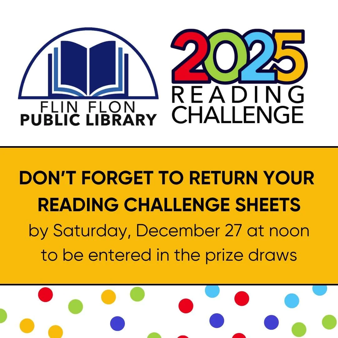 Please return your 2025 Reading Challenge Sheets by Saturday, December 27, at noon to be entered in the prize draws. The draws will be made that day at 3:00 pm. We have three $50 book gift certificates to give away, and you can put the sheets in our 