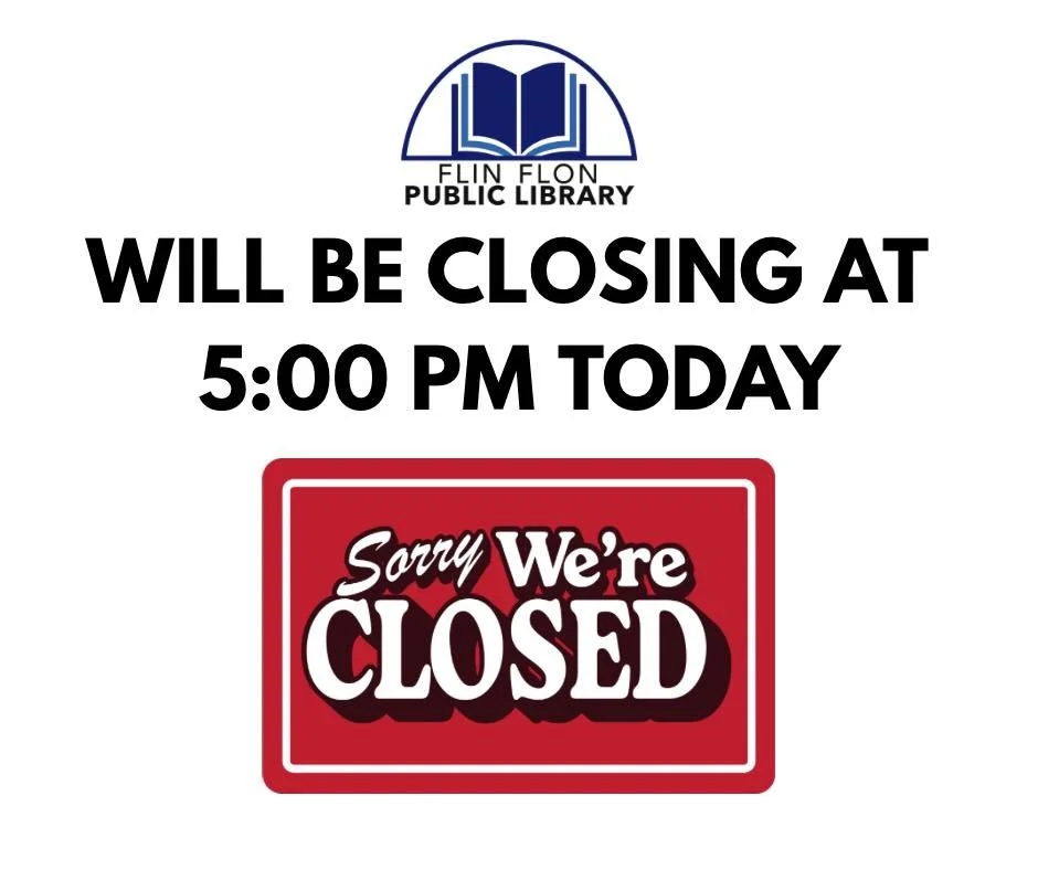 The library will be closing at 5:00 pm today. We apologize for any inconvenience this may cause.