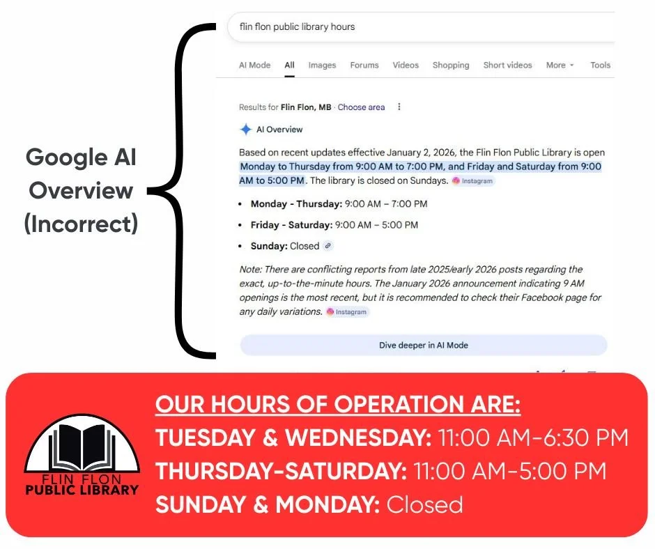 We have had a few people call and message us over the last two weeks, upset about the library hours listed in Google search results. Sadly, the AI overview is always the first result that pops up in the search, and it is incorrect for our hours. Plea