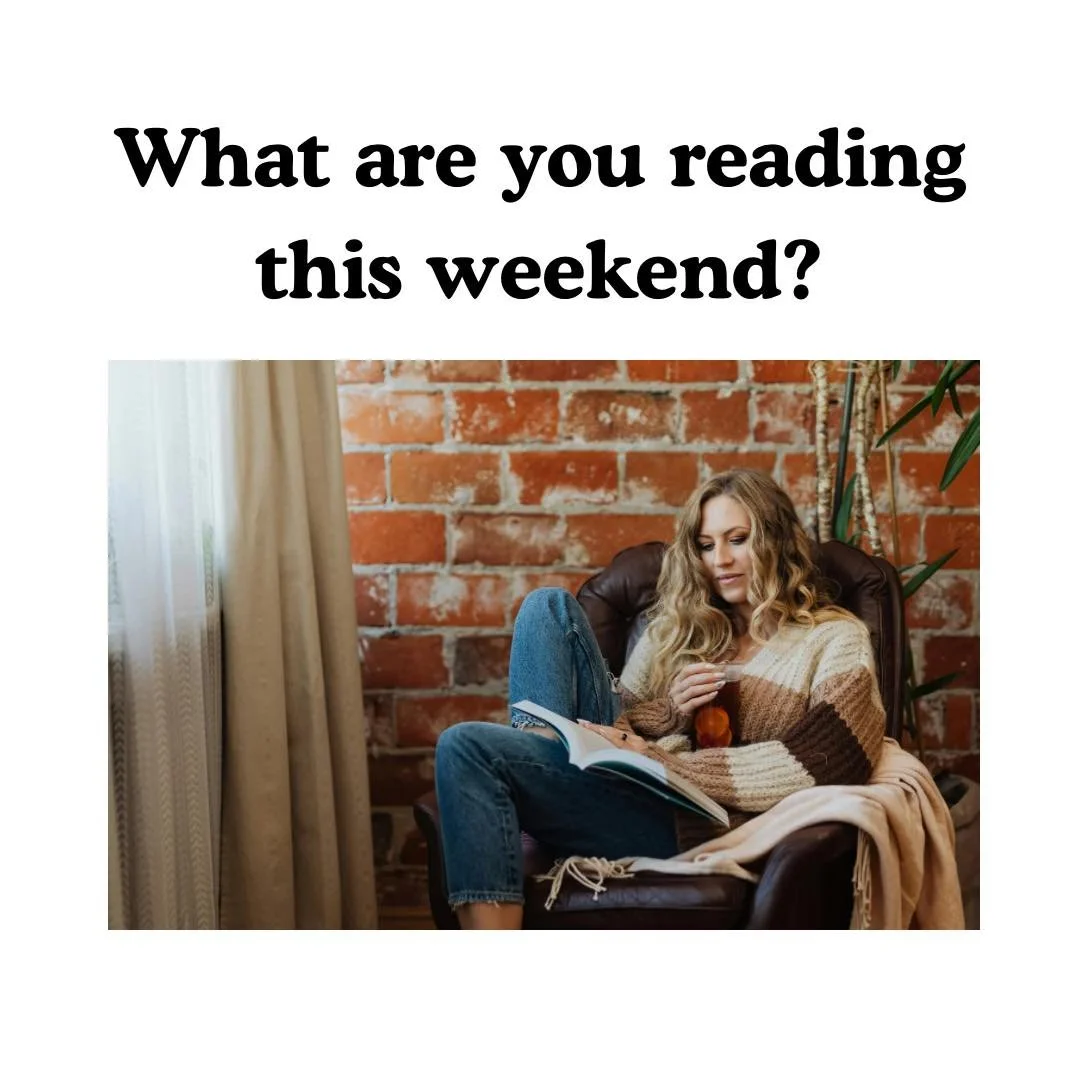What are you reading this weekend?