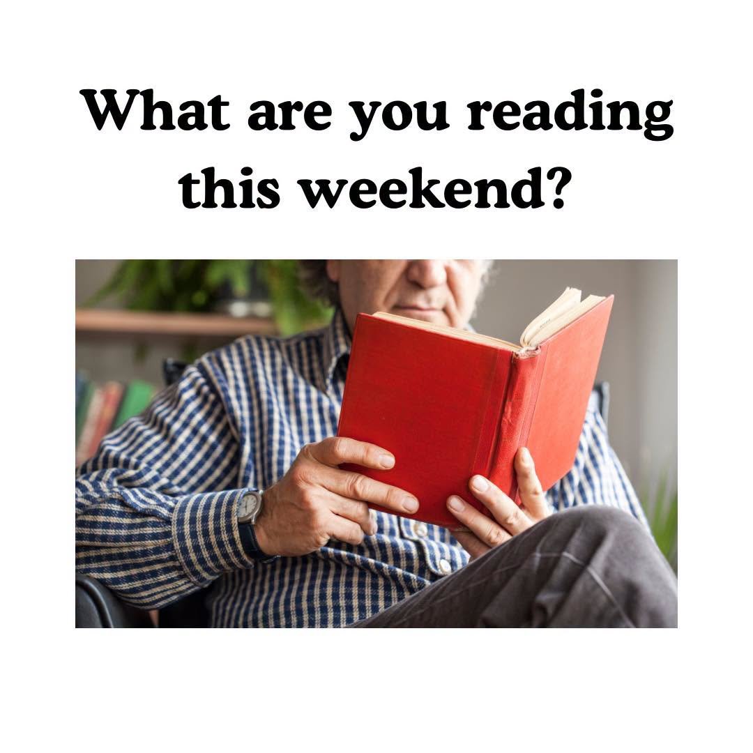 What are you reading this weekend?