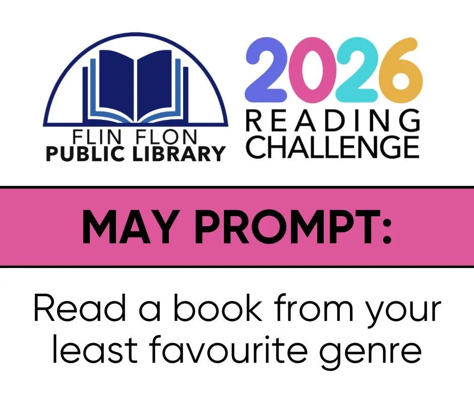 The May prompt for the 2026 Reading Challenge is "Read a book from your least favourite genre".

JOIN THE 2026 READING CHALLENGE for a chance to win one of three $50 book gift certificates. You will receive an entry for each monthly challen