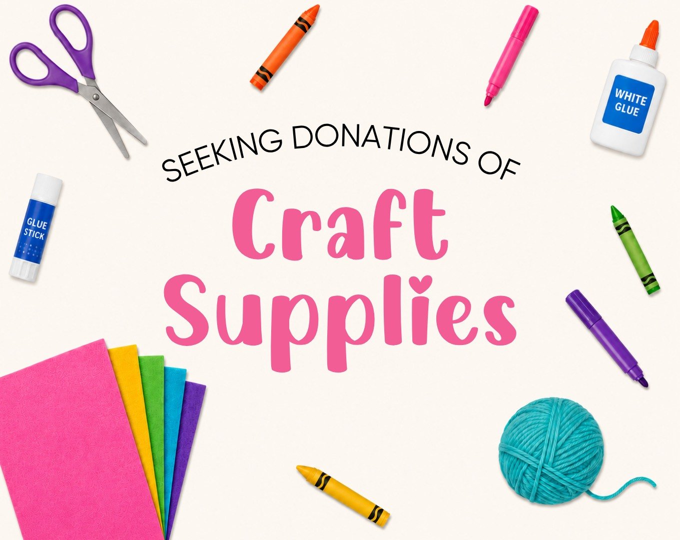 The library is looking for donations of craft supplies (for example: crayons, markers, pencil crayons, craft paint, paintbrushes, white glue, glue sticks, pom-poms, pipe cleaners, googly eyes, scrapbooking paper and buttons). We welcome any donations