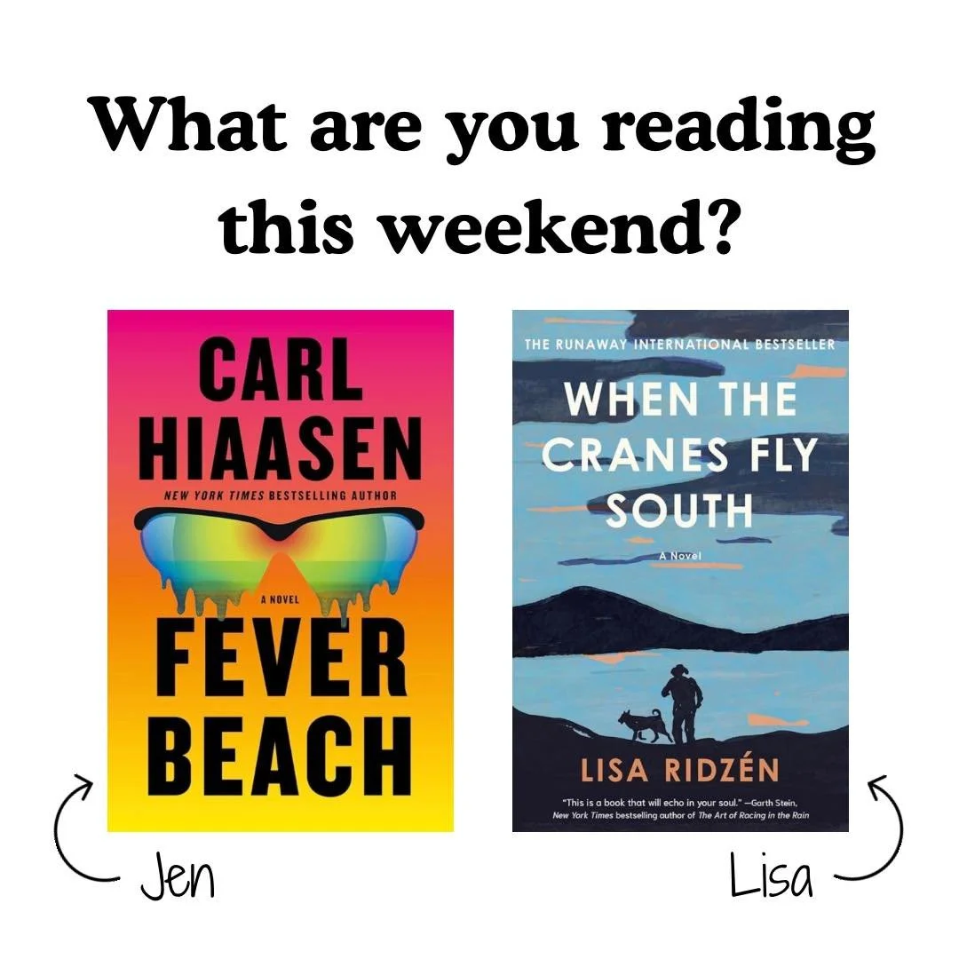 What are you reading this weekend? The library staff are reading:

JEN: &ldquo;Fever Beach&rdquo; by Carl Hiaasen
LISA: &ldquo;When the Cranes Fly South&rdquo; by Lisa Ridzen