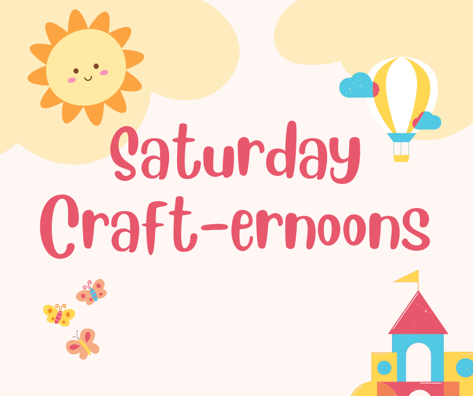 Saturday Kids Craft-ernoons