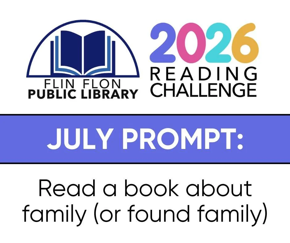 The July prompt for the 2026 Reading Challenge is "Read a book about family or found family".

JOIN THE 2026 READING CHALLENGE for a chance to win one of three $50 book gift certificates. You will receive an entry for each monthly challenge