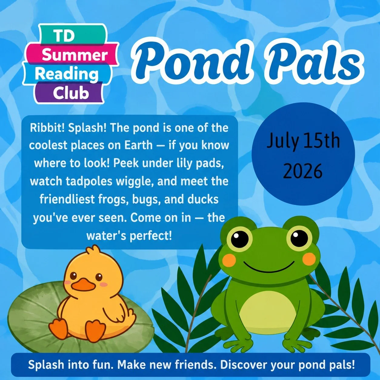 REGISTER TODAY for Pond Pals, this week's theme for TD Summer Reading Club on Wednesday, July 16, from 2:00-3:30 pm. Register today by emailing ffplyouthintern@gmail.com (that's FFPL YOUTH INTERN [with NO spaces], at GMAIL.COM).

TD Summer Reading Cl