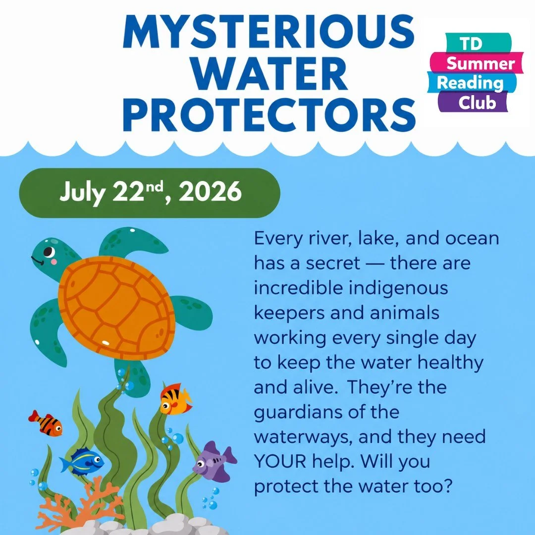 REGISTER TODAY FOR TD SUMMER READING CLUB'S Mysterious Water Protectors happening on Wednesday, July 22, from 2:00-3:30 pm at the library. Register today by emailing ffplyouthintern@gmail.com (that's FFPL YOUTH INTERN [with NO spaces], at GMAIL.COM).