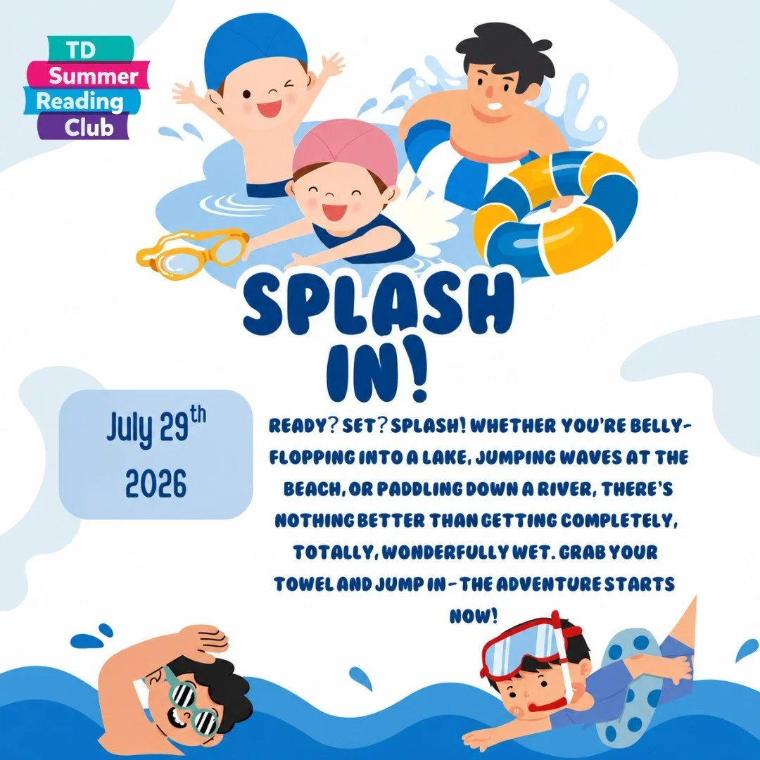 REGISTER TODAY FOR TD SUMMER READING CLUB'S Splash In session, happening on Wednesday, July 29, from 2:00-3:30 pm at the library. Register today by emailing ffplyouthintern@gmail.com (that's FFPL YOUTH INTERN [with NO spaces], at GMAIL.COM).

TD Summ