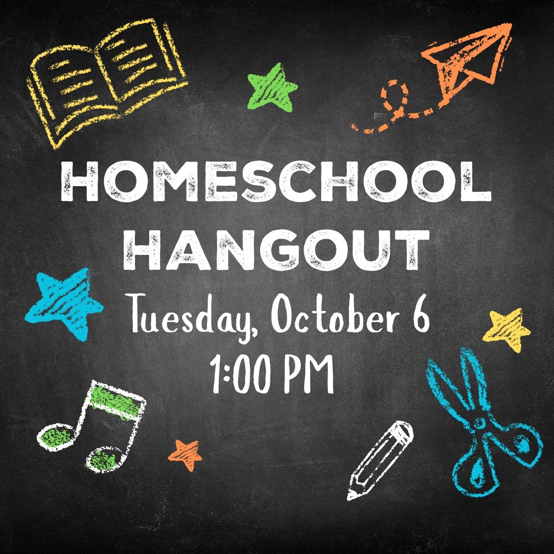 HOMESCHOOL FAMILIES, JOIN US NEXT TUESDAY, October 6, at 1:00 PM for a Homeschool Hangout: an informal, casual, and supportive gathering of homeschool parents and children. This meetup is a great opportunity to connect with other homeschooling famili