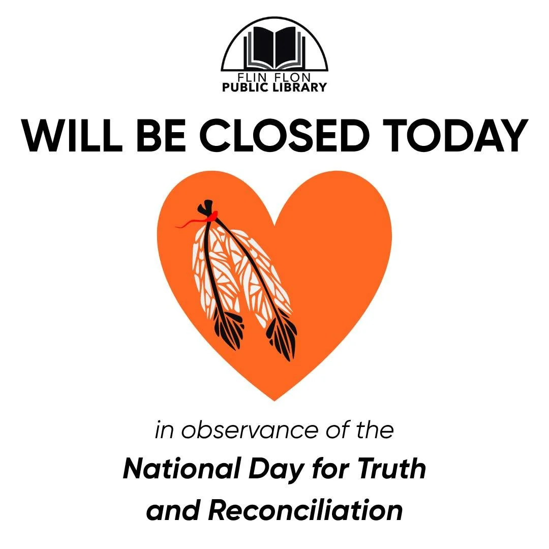 The library is closed today in observance of the National Day for Truth and Reconciliation. This is a time to remember and honour the children who never returned home from residential schools, as well as Survivors, their families, and their communiti