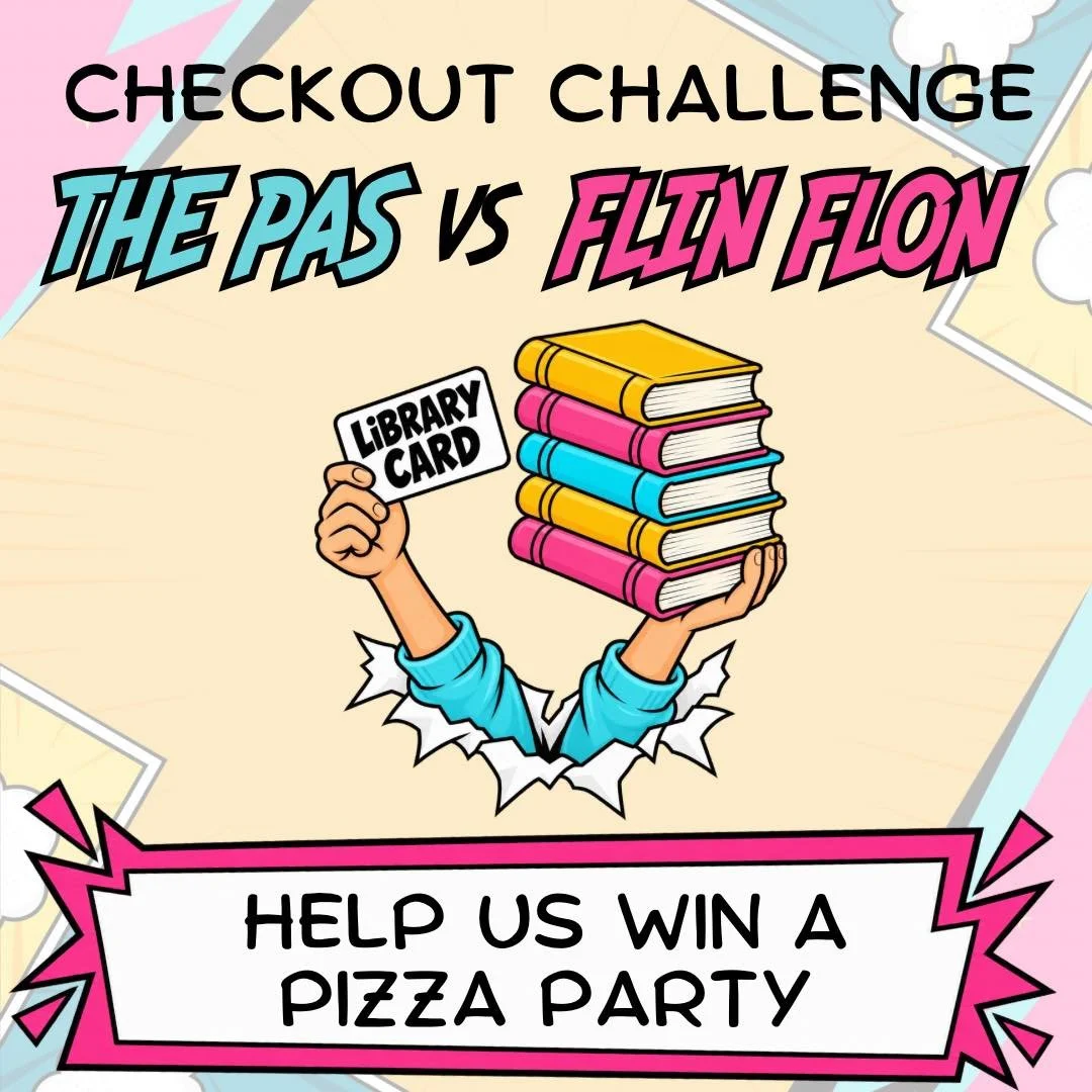 BORROW LOTS AND BORROW OFTEN TO HELP US WIN THE CHECKOUT CHALLENGE VERSUS THE PAS REGIONAL LIBRARY THIS MONTH. Stop by the library to borrow books, or check them out on the Libby app (eBooks and eAudiobooks both count). THIS IS A BATTLE FOR THE PAGES