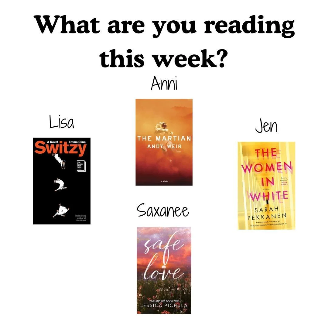 What are you reading this week? The library staff are reading:

ANNI: "The Martian" by Andy Weir
JEN: "The Women in White" by Sarah Pekkanen
SAXANEE: "Safe Love (Love and Lies #1)" by Jessica Pichula
LISA: "Switzy&q