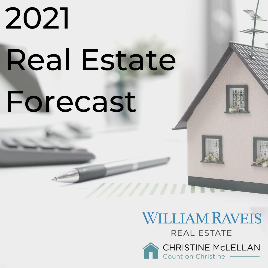 2021 Real Estate Forecast — Christine McLellan William Raveis Real Estate