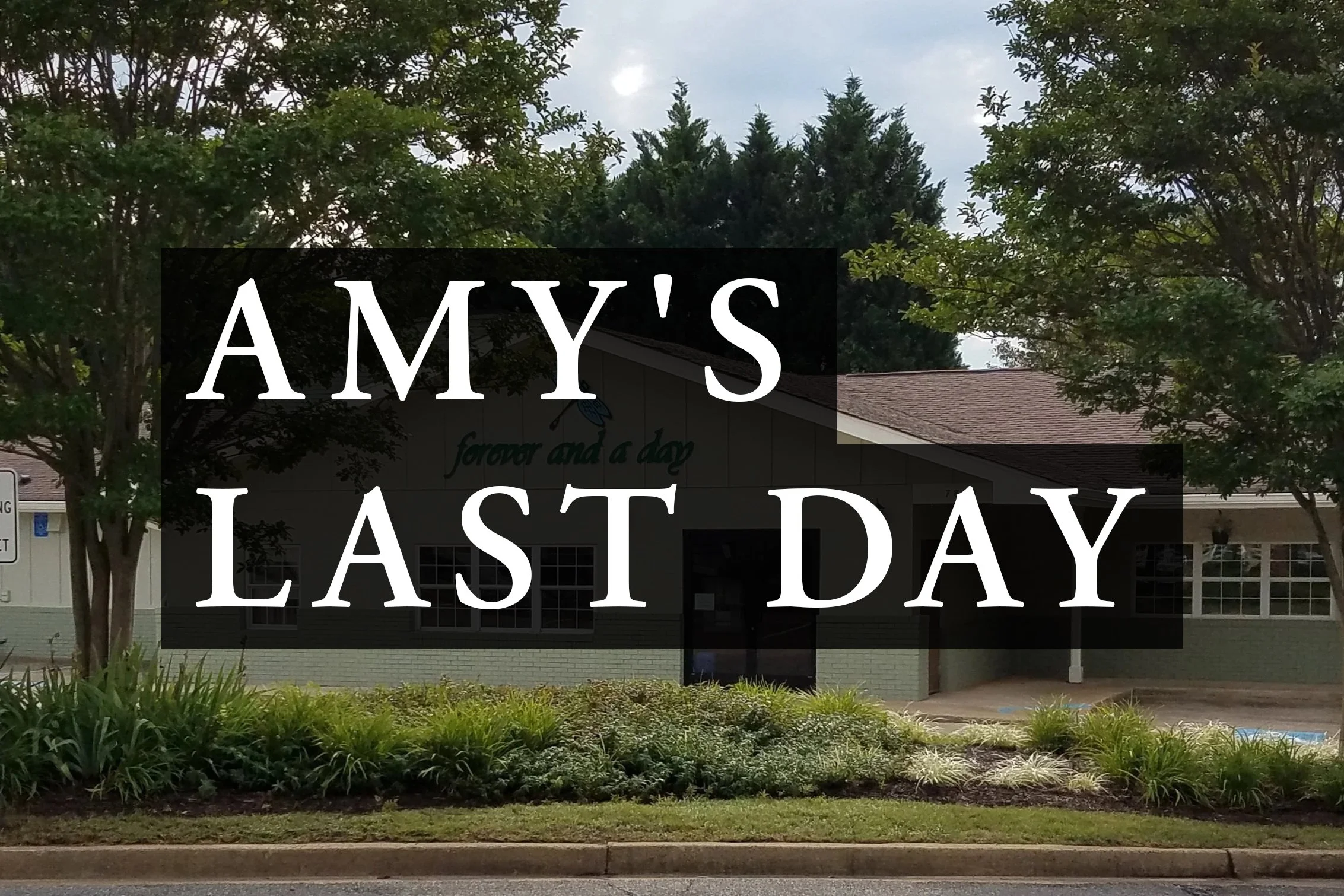 Amy’s last day at Forever and a Day