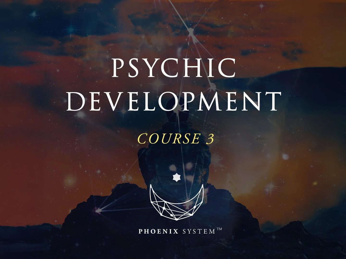 Psychic Development: Course 3