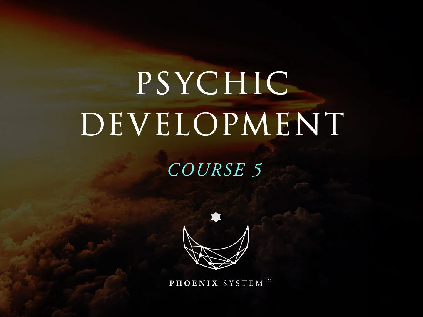 Psychic Development: Course 5