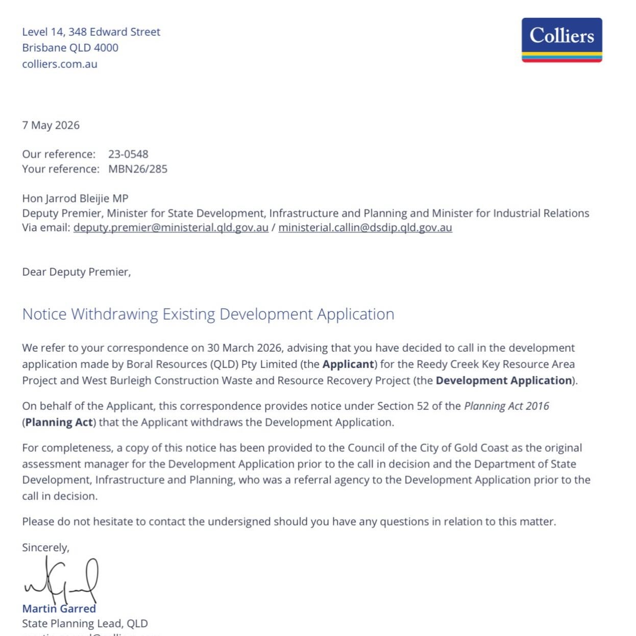I have received advice this evening (with the letter attached) that Boral has withdrawn its development application for a quarry at Reedy Creek, in Division 9.

The following advice was provided to me by council officers;

&ldquo;Late this afternoon,
