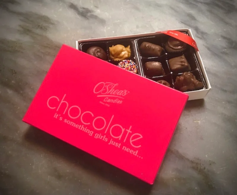 O’Shea’s Chocolate Gift Box~”Girl’s Just need Chocolate”