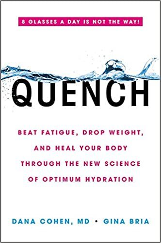 Quench- Beat Fatigue, Drop Weight, and Heal Your Body Through the New Science of Optimum Hydration.jpg