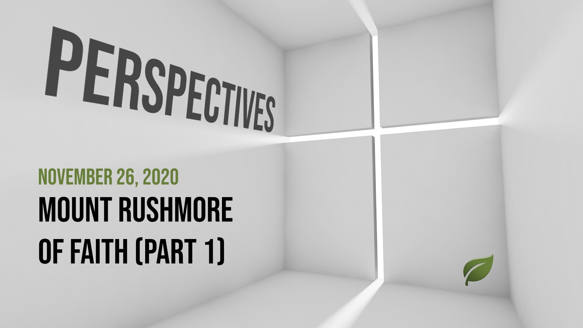 Perspectives Podcast - Mount Rushmore of Faith (Part 1)
