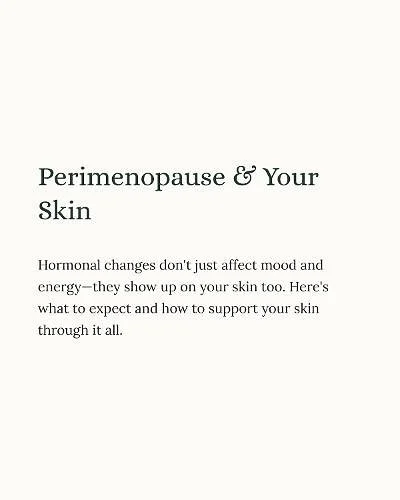 Your skin is speaking&mdash;and during perimenopause, it might be saying &ldquo;I need extra care.&rdquo; 💫

From sudden dryness to hormonal acne or facial fuzz, your skin is reflecting what&rsquo;s happening beneath the surface&mdash;especially shi