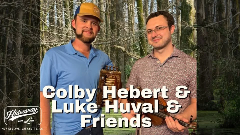 Colby Hebert & Luke Huval and Friends