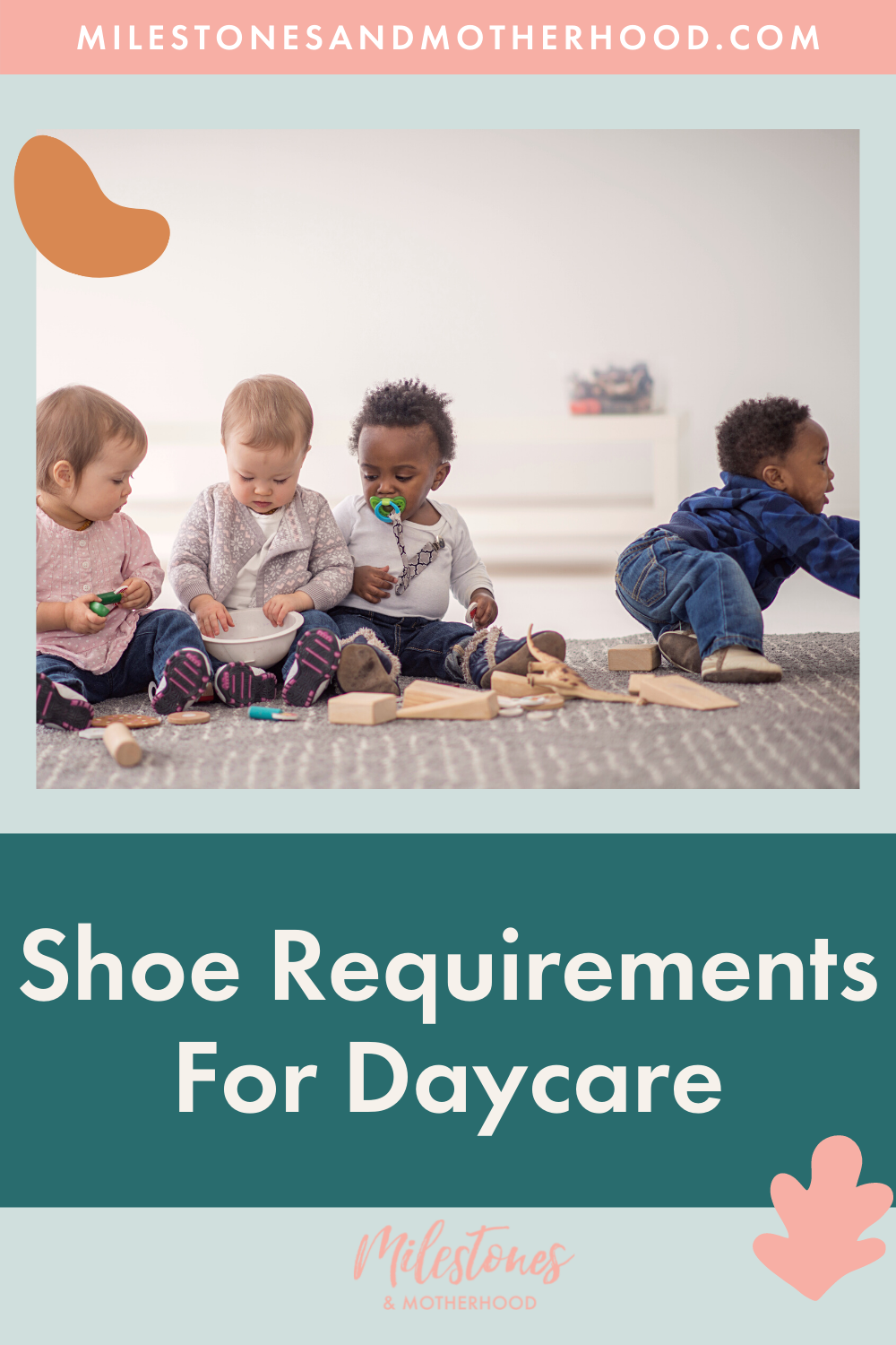 Shoe Requirements For Daycare — Milestones & Motherhood