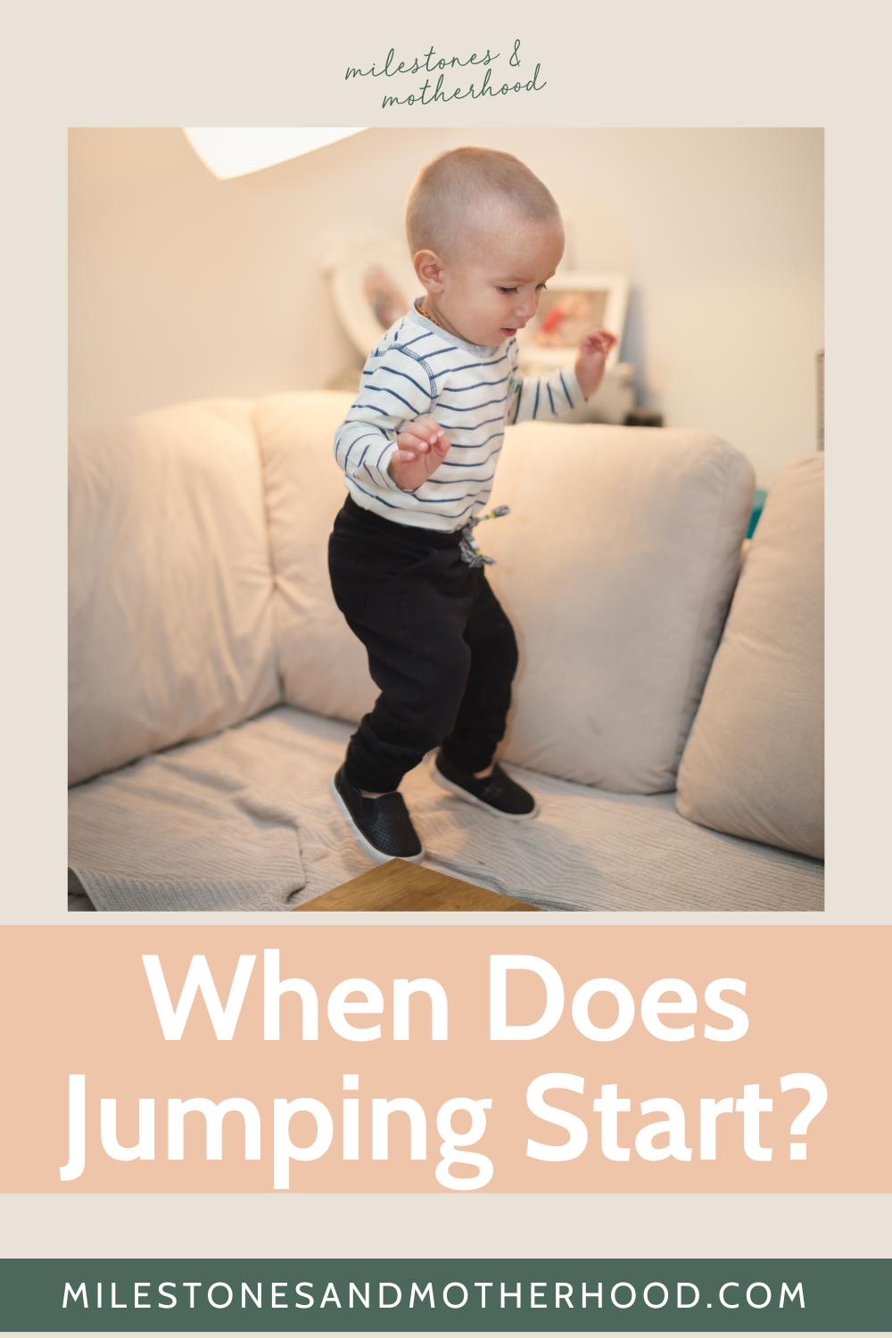When Does Jumping Start? — Milestones & Motherhood