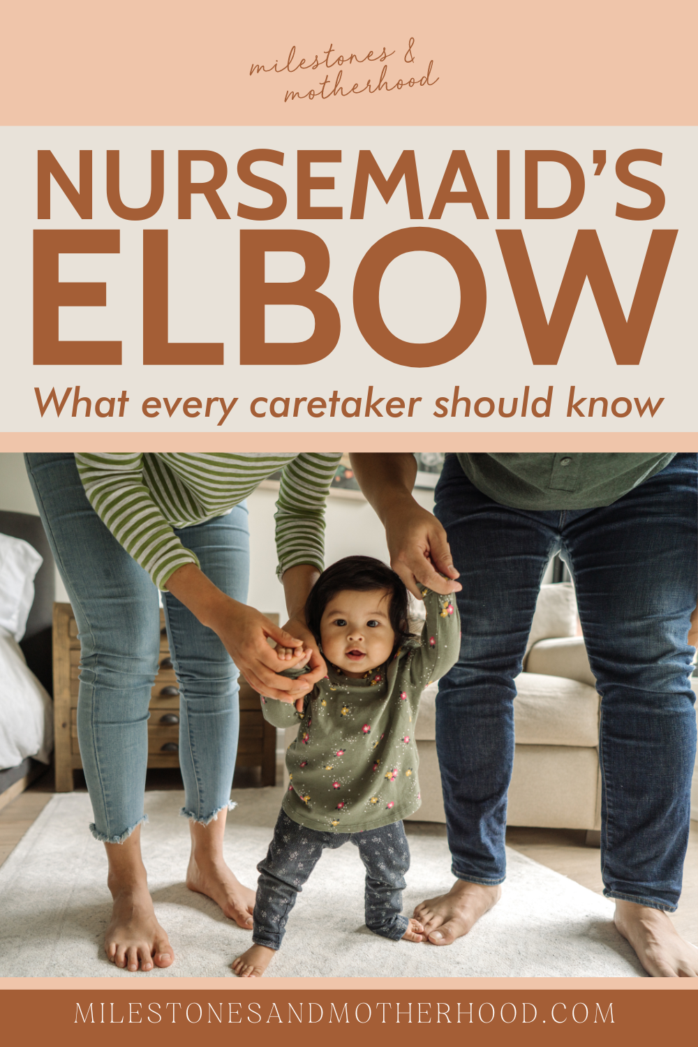 Nursemaid’s Elbow What every caretaker should know — Milestones