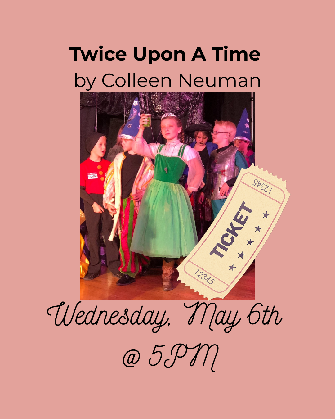 General Admission Ticket - 5PM Wednesday, May 6th, 2026 Twice Upon a Time