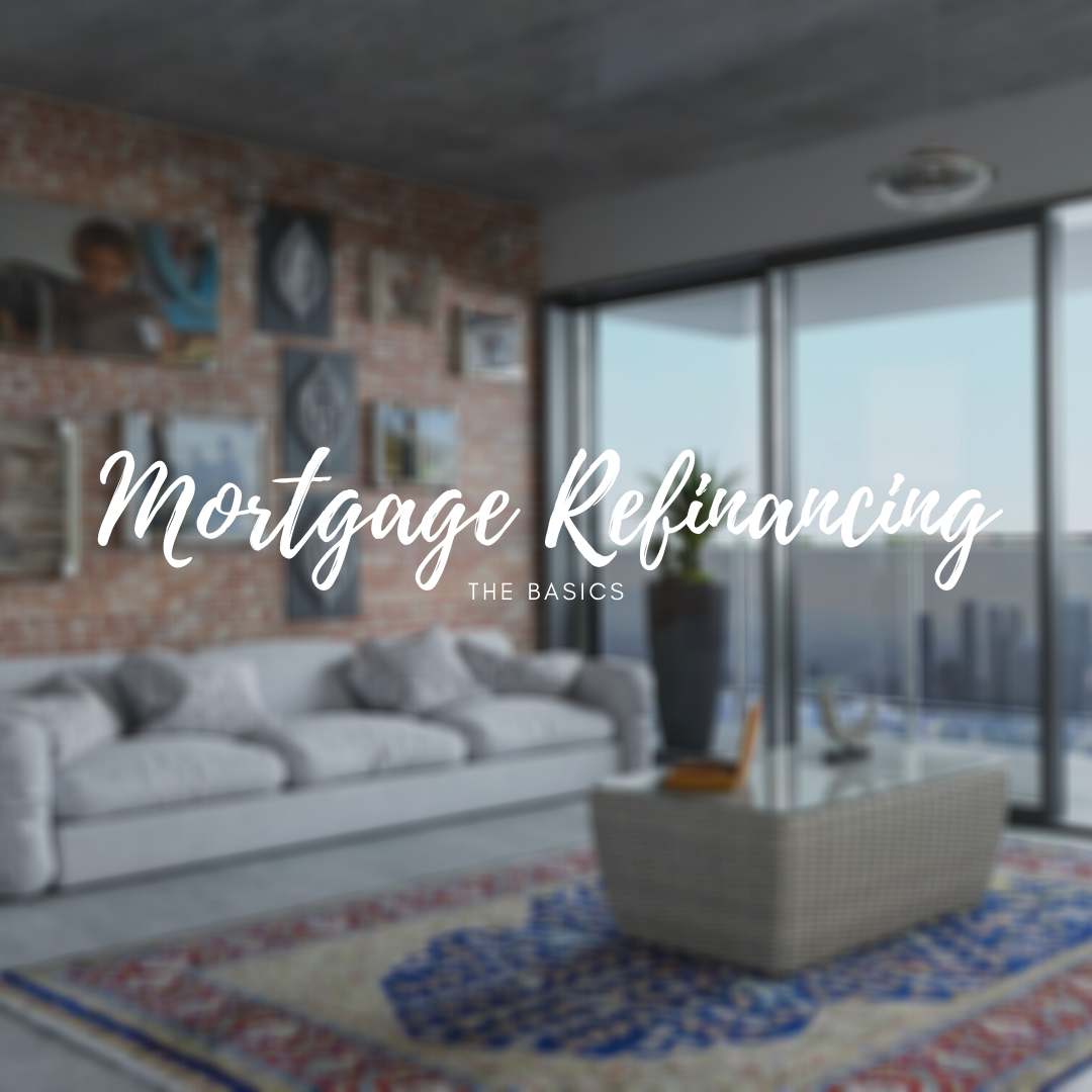 The Home Mortgage Refinance Process
