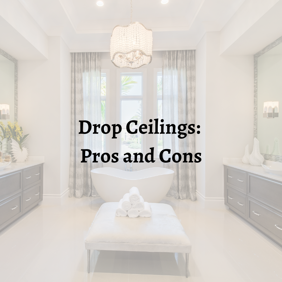 Drop Ceilings: Pros and Cons