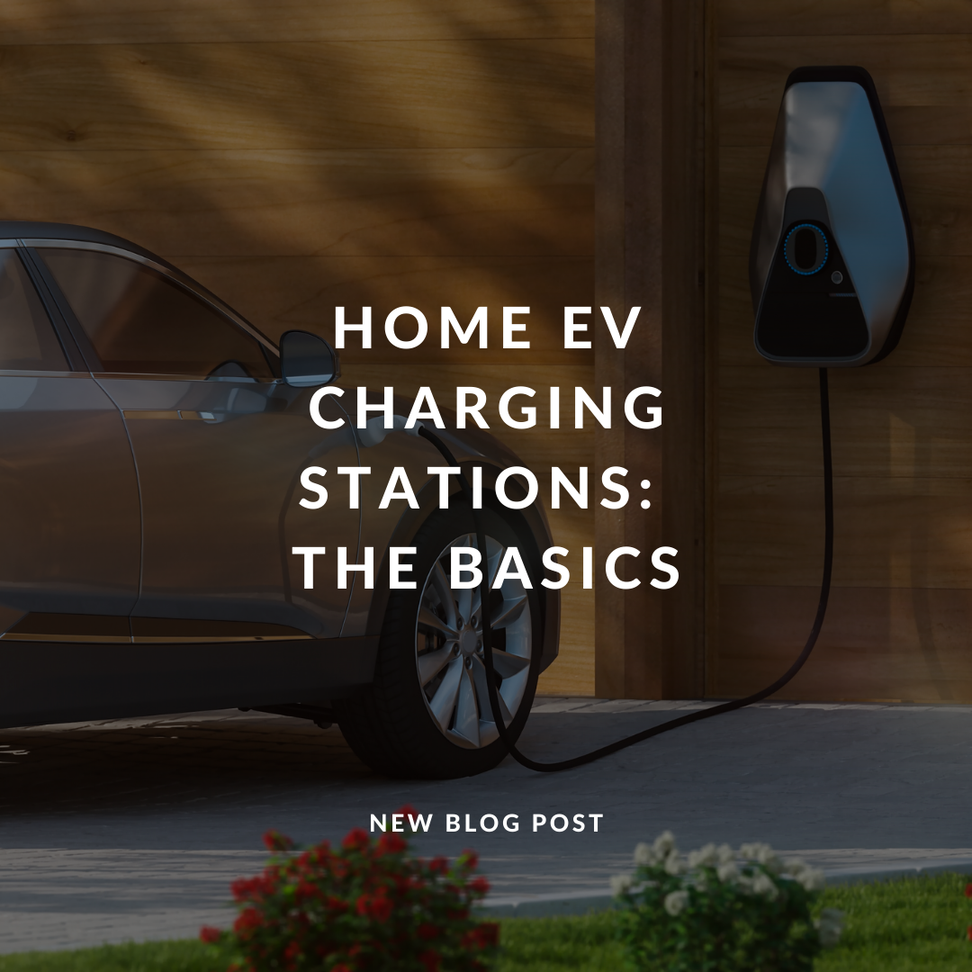 Home EV Charging Stations: The Basics