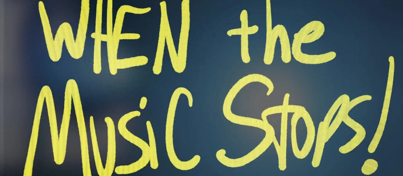 When The Music Stops