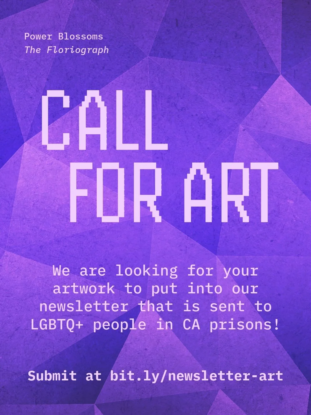 Call for art! We want to share your talents with folks inside! We are hoping it will both act as a way for folks to know we are thinking of them and as a way to make the newsletter more beautiful! DM us with any questions 💗
