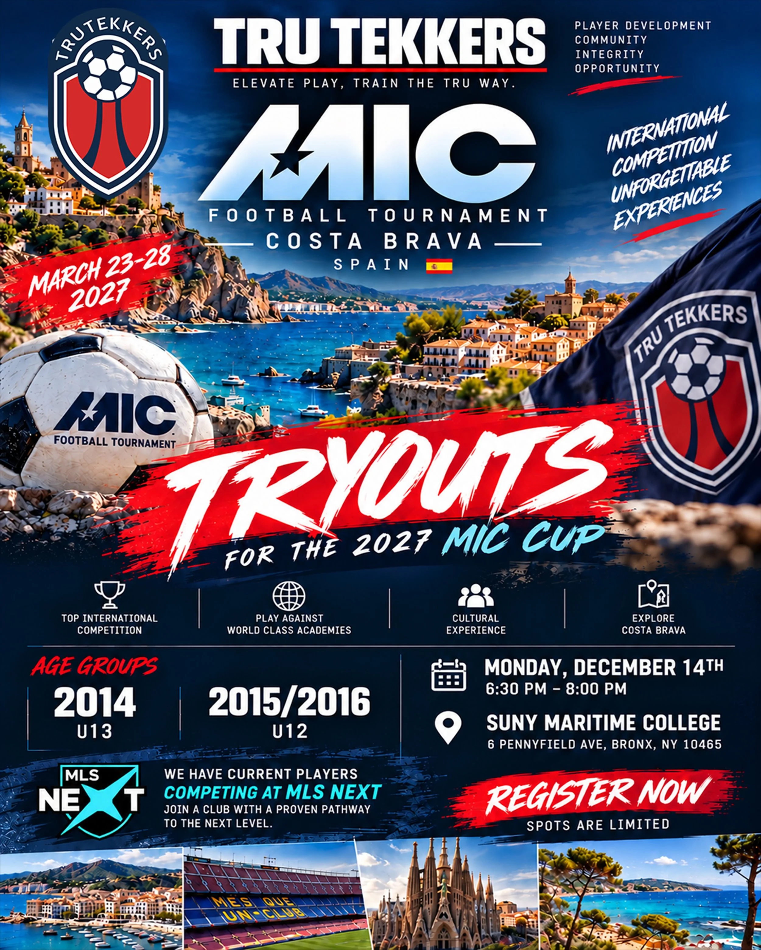 🇪🇸 MIC CUP 2027 TRYOUTS ARE LIVE ⚽🔥
Tru Tekkers SC is building two highly competitive rosters to compete at the 2027 MIC Football Tournament in Costa Brava, Spain.
⚽ 2014 Boys &mdash; U13
⚽ 2015/2016 Boys &mdash; U12
Our current player pool includ