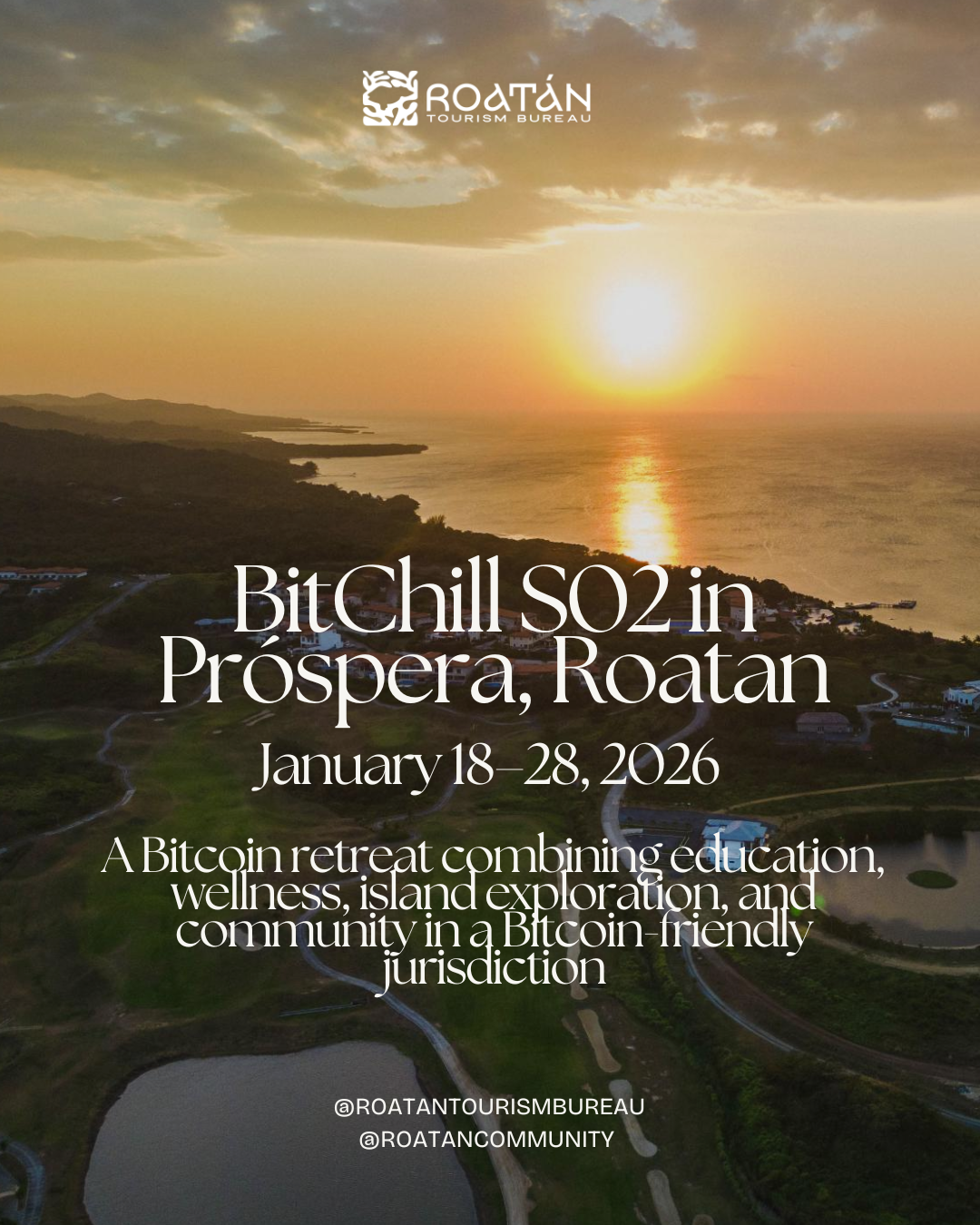 BitChill Returns with Season 02 in Próspera, Roatan