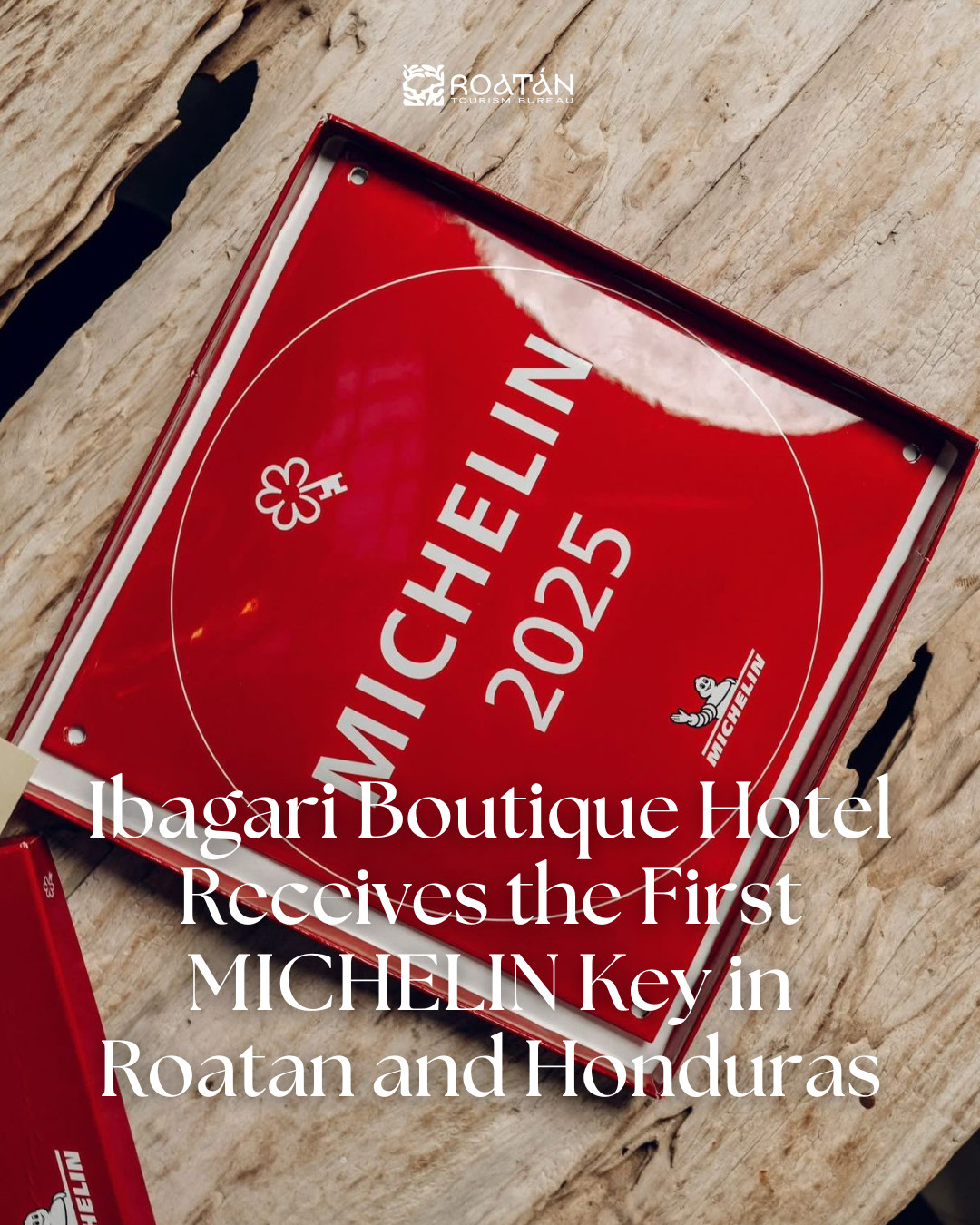 Ibagari Boutique Hotel Receives the First MICHELIN Key in Roatan and Honduras