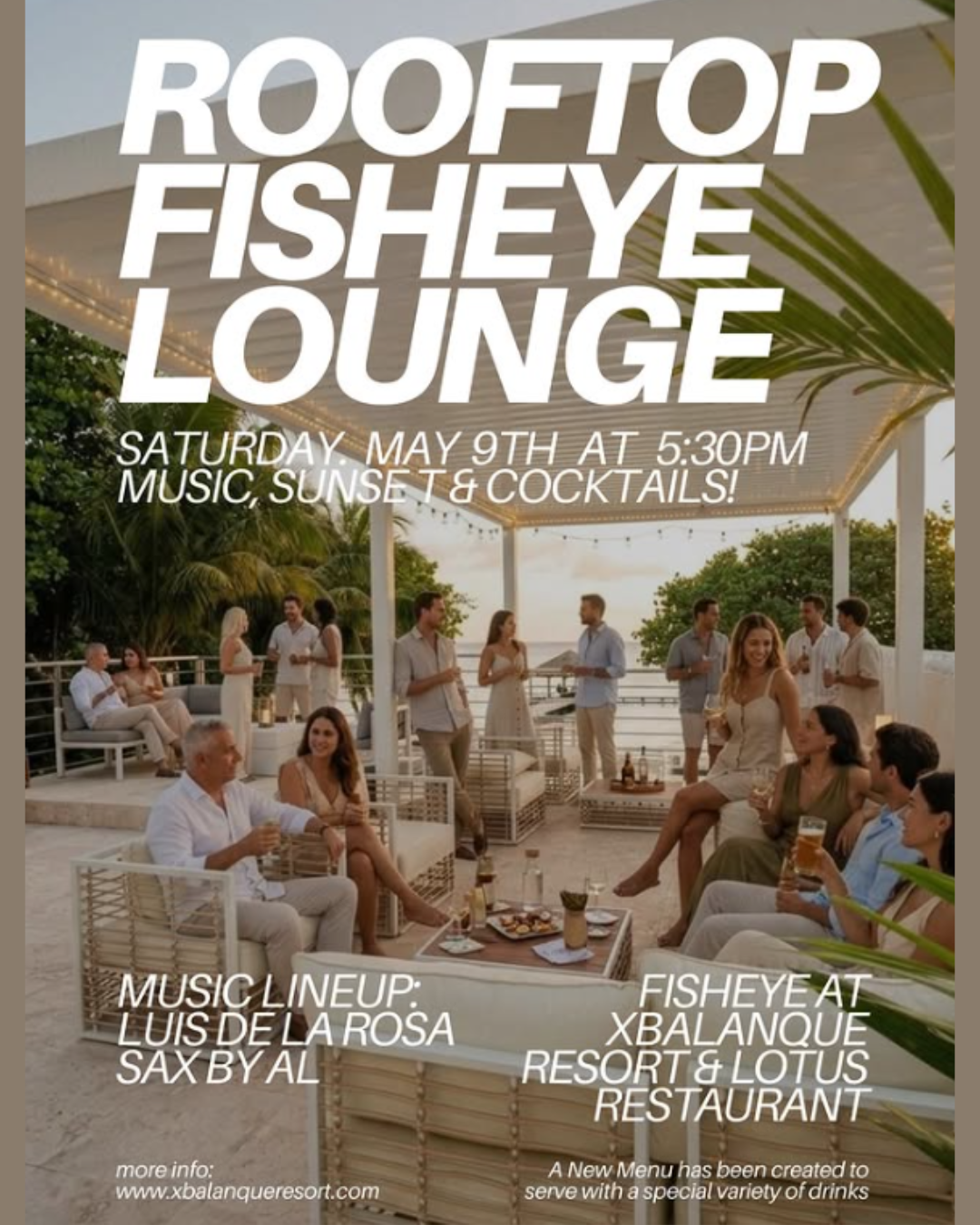 Fisheye Rooftop Lounge Opening at Xbalanque Resort in Roatán | May 9 Event