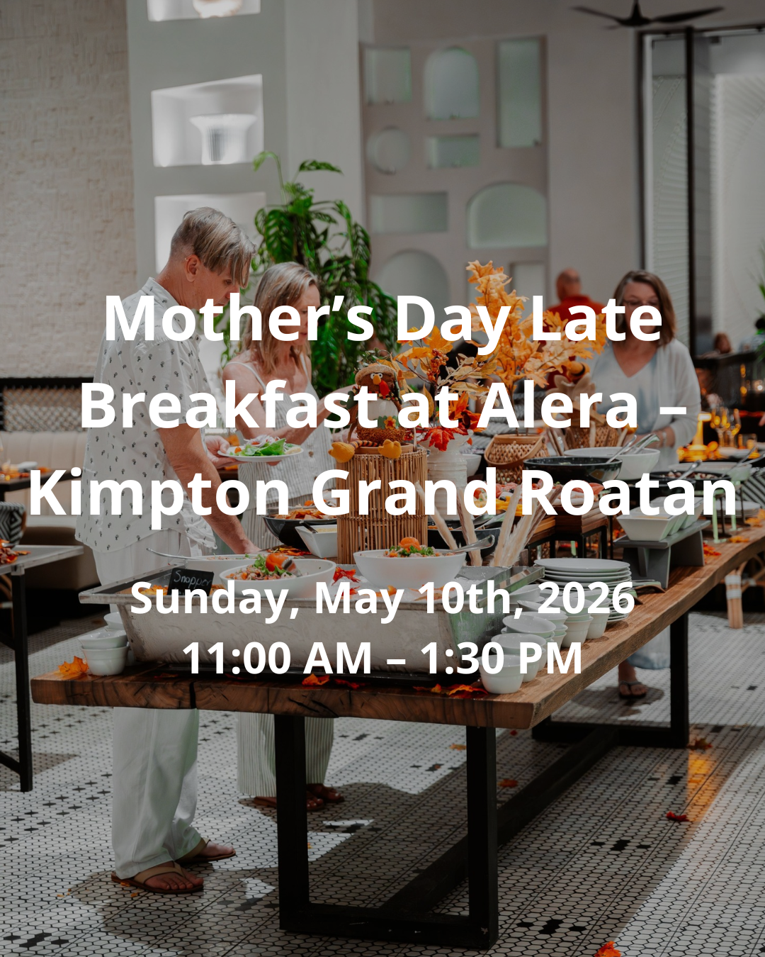 Mother’s Day Late Breakfast at Alera – Kimpton Grand Roatán
