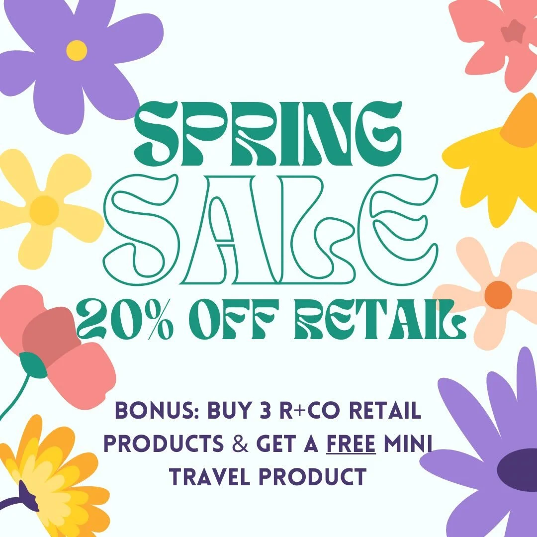 Spring Sale is HERE 🌸✨
All month long enjoy 20% OFF ALL retail in salon! 

Yes &mdash; everything. 

And here&rsquo;s the bonus 👀
Buy any 3 R+Co products (Core or BLEU) and receive a FREE mini travel product &mdash; perfect for spring break, weeken