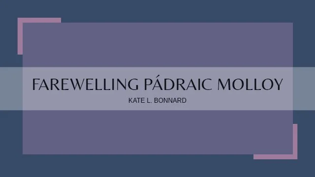 Farewelling Pádraic Molloy