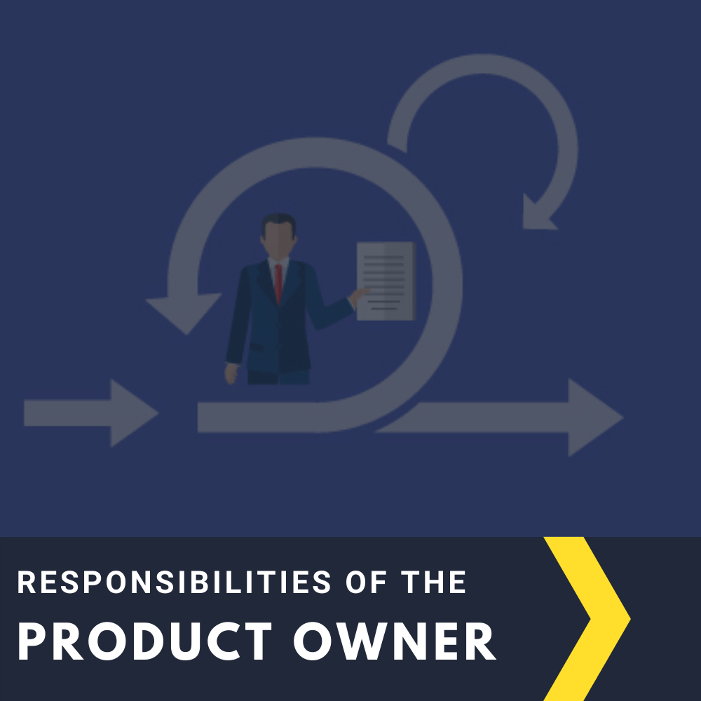 The Responsibilities and Skills of a Scrum Product Owner