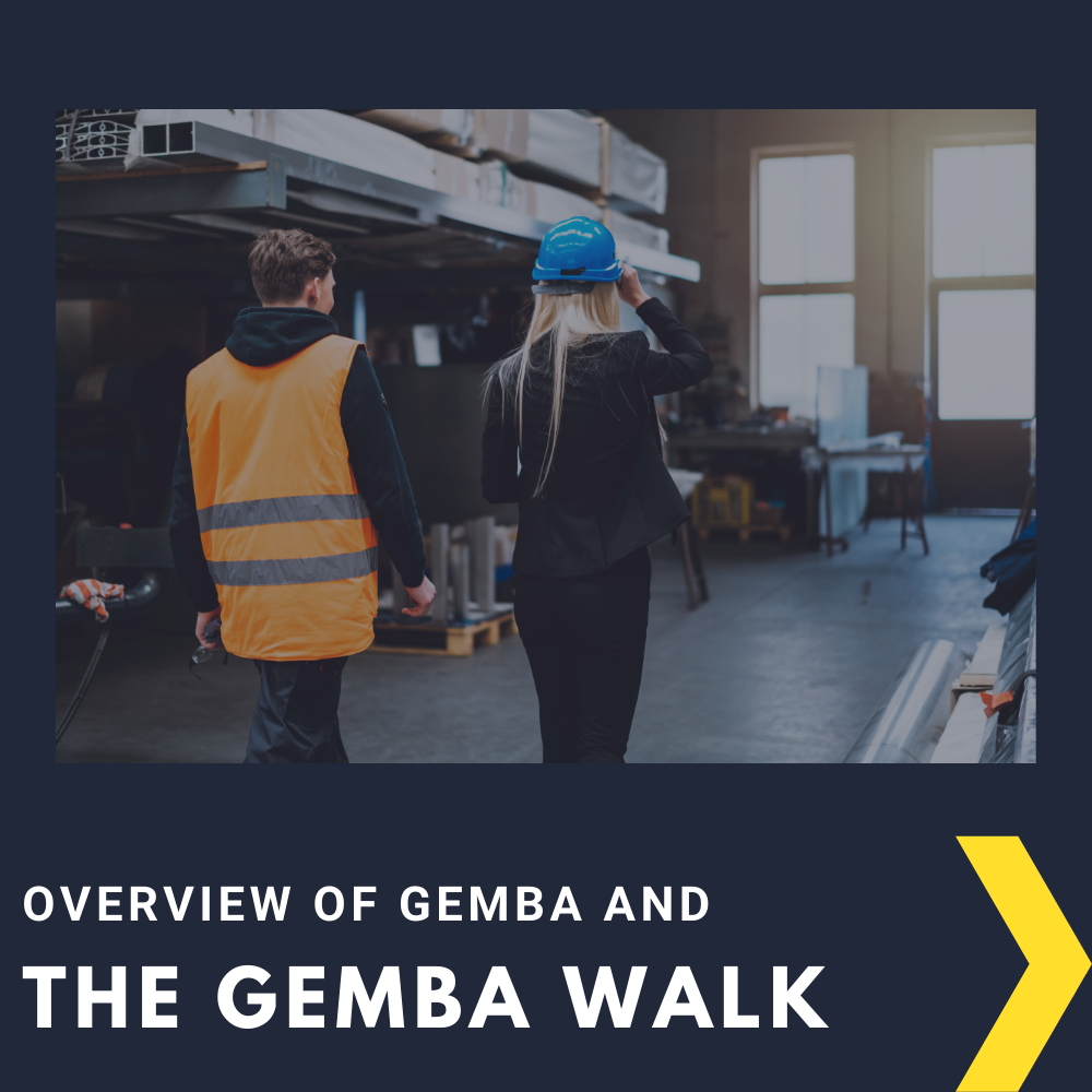 The Gemba Walk: “Go and See” for Lean Continuous Improvement