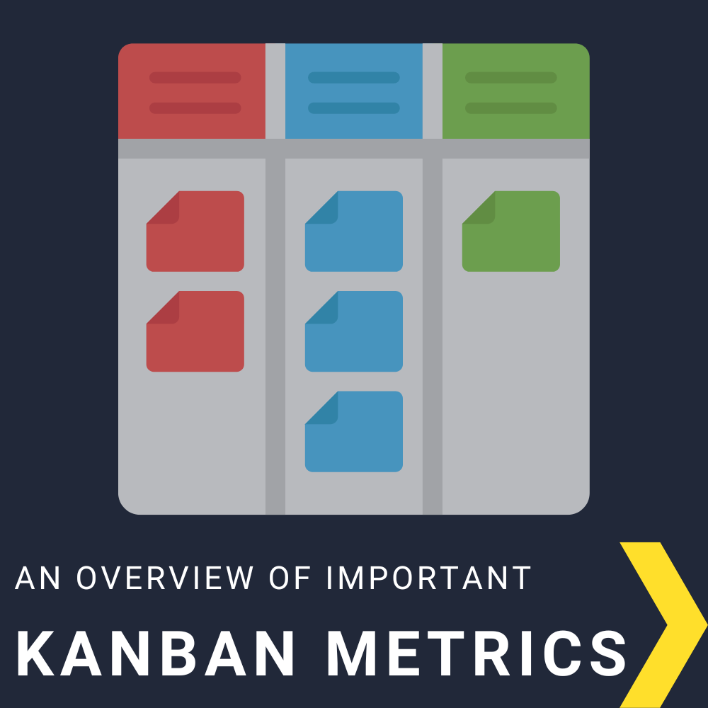 Kanban Metrics: An Overview of the Most Important Kanban System Metrics to Track