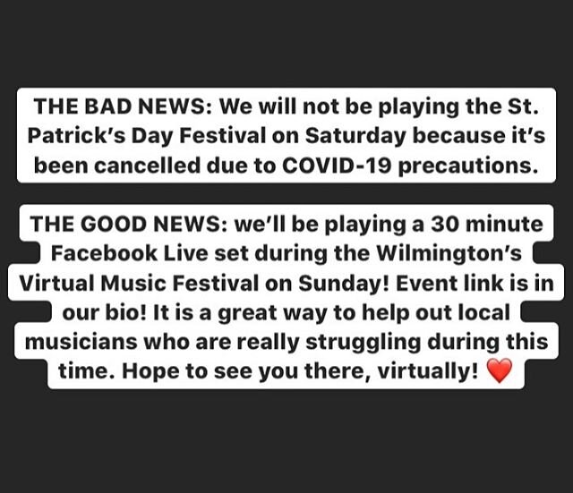 ANNOUNCEMENT! We will not be playing the St. Patrick&rsquo;s Day Festival this Saturday as it was cancelled. We WILL be playing the Wilmington&rsquo;s Virtual Music Festival this Sunday! Link in bio for more info!
