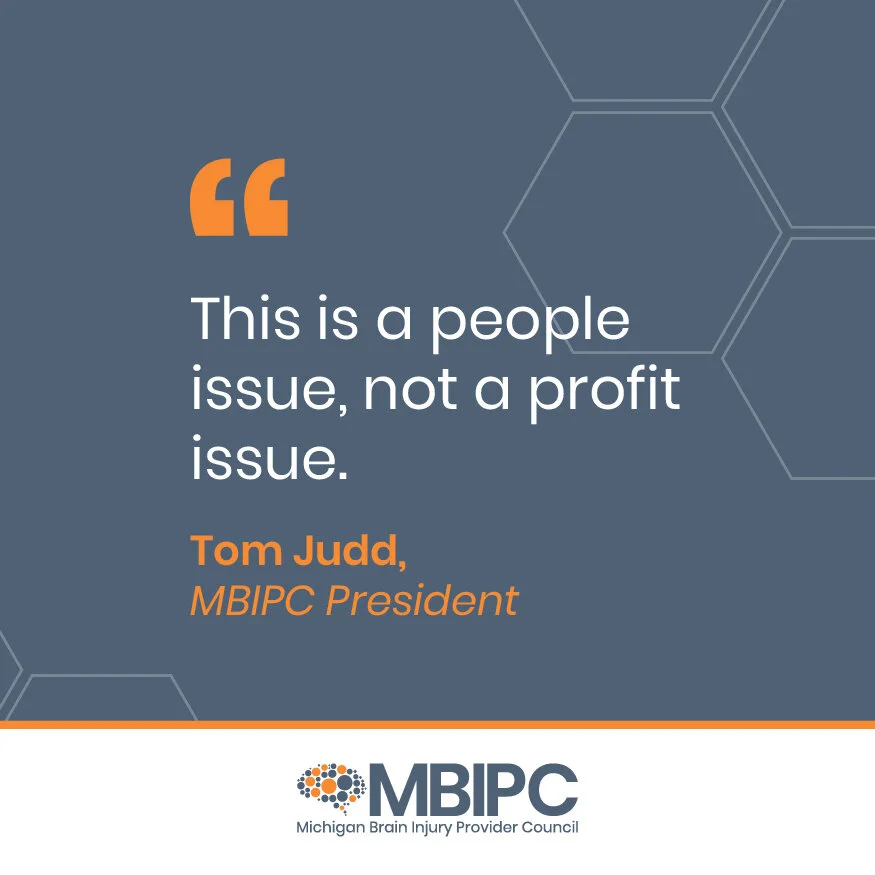 Brain injury rehabilitation providers call on lawmakers to put people over profits; group calls out job-killing stance of the Insurance Alliance of Michigan