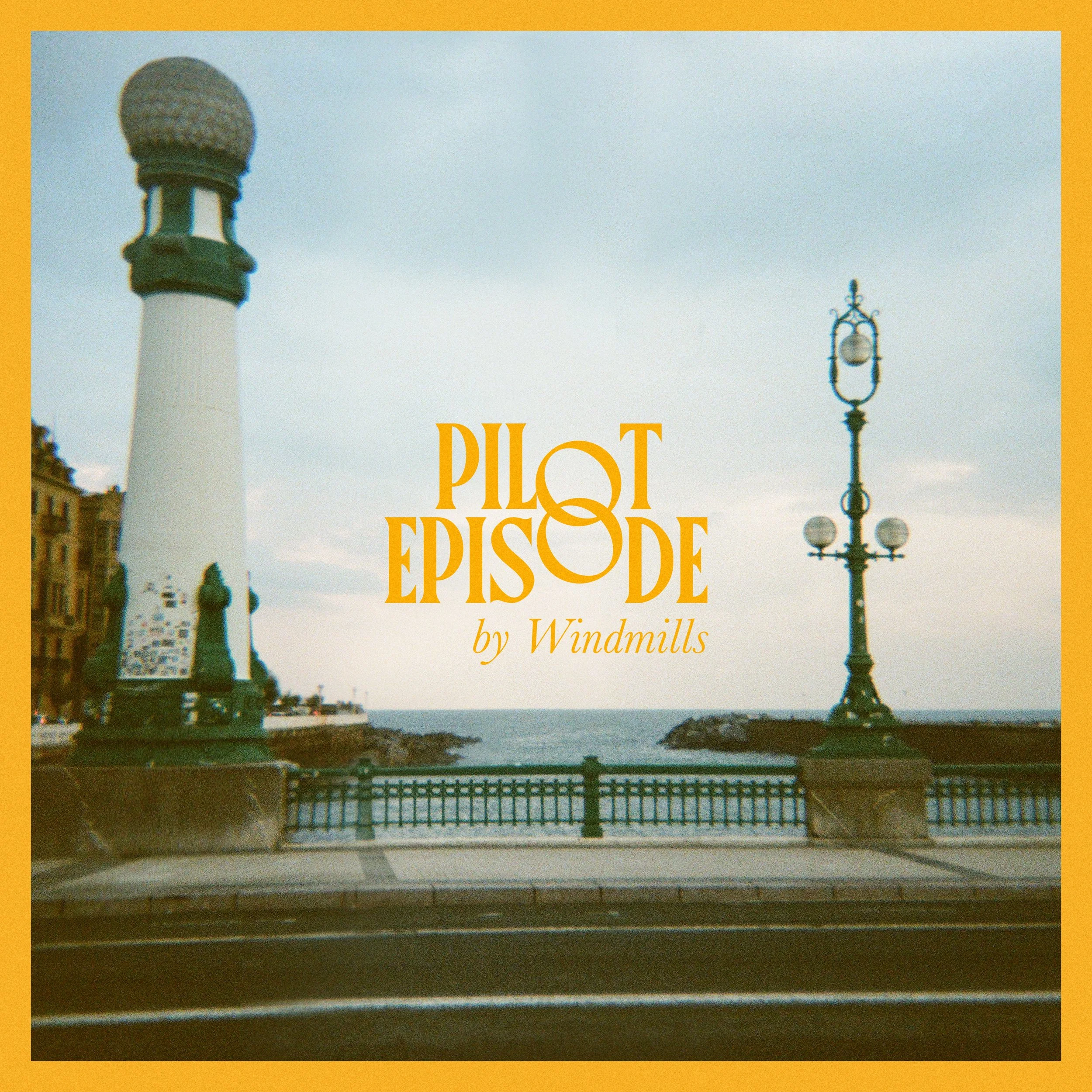 PILOT EPISODE